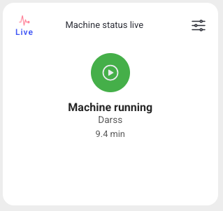 Machine Status Live widget showing the current state